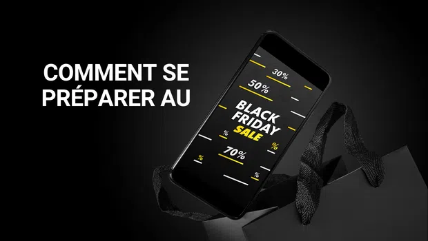 Comment se préparer au Black Friday ?